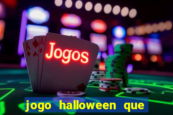 jogo halloween que paga dinheiro de verdade